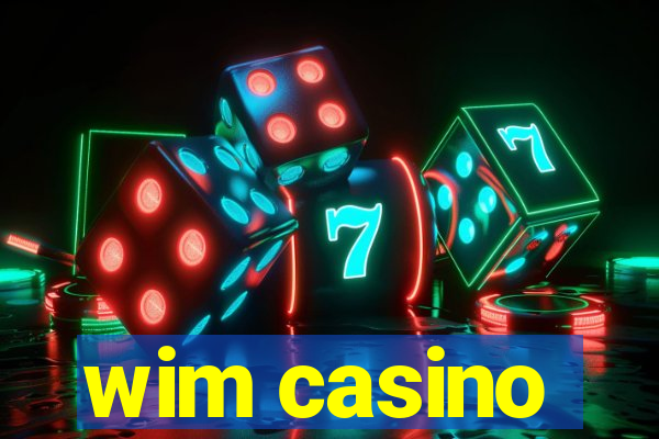 wim casino