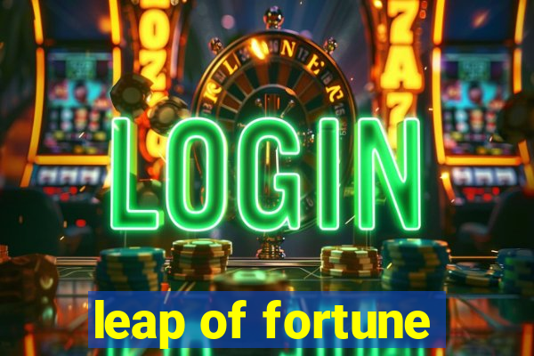 leap of fortune