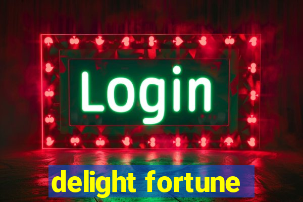 delight fortune