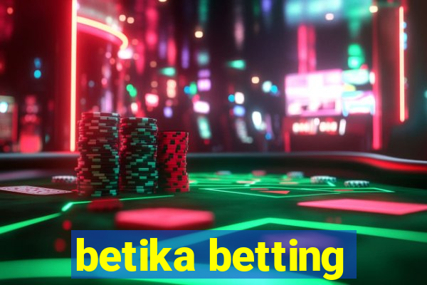 betika betting