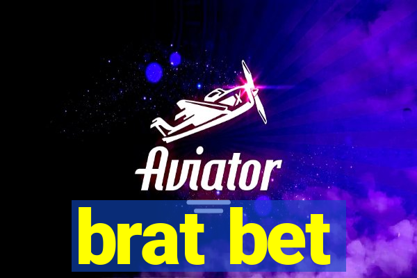 brat bet