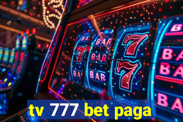 tv 777 bet paga