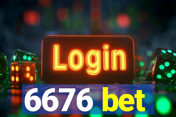 6676 bet