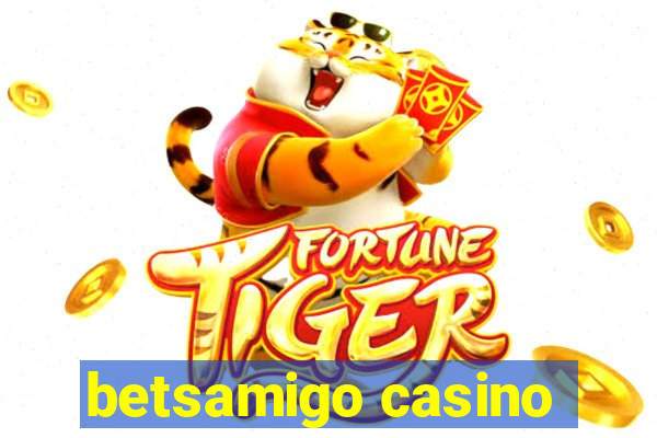 betsamigo casino