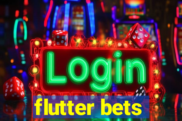 flutter bets