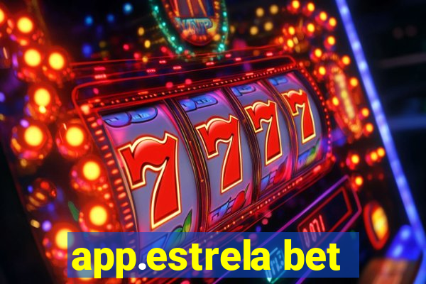 app.estrela bet