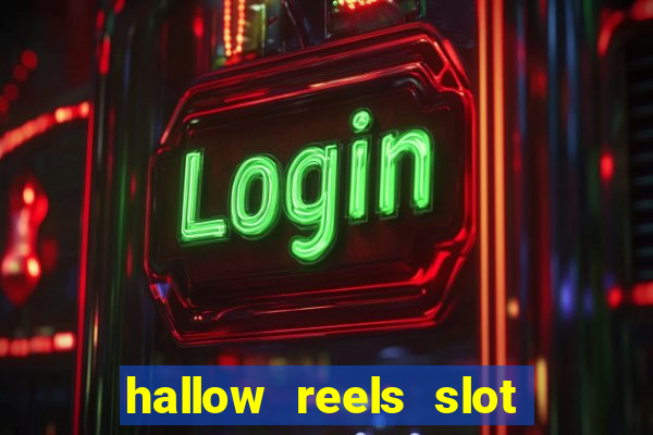 hallow reels slot free play