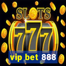 vip bet 888