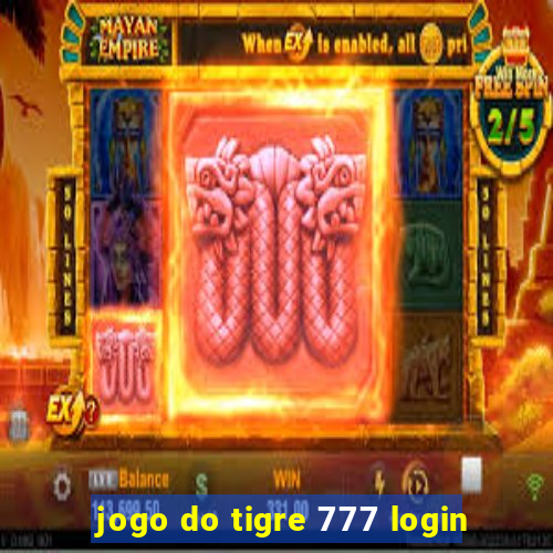 jogo do tigre 777 login