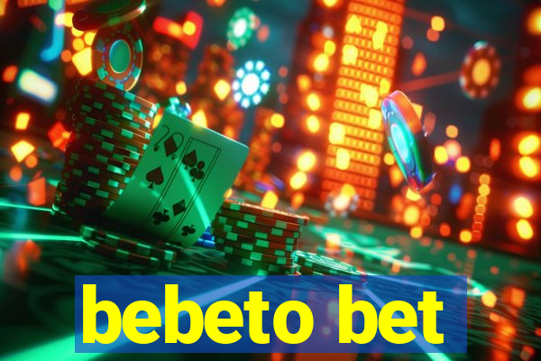 bebeto bet