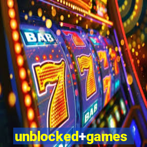 unblocked+games