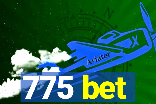 775 bet