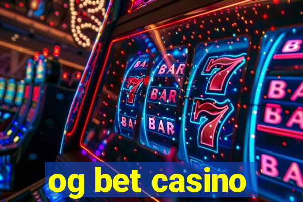 og bet casino