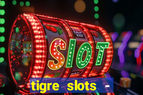 tigre slots - sortudo apk