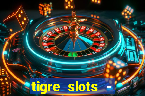 tigre slots - sortudo apk