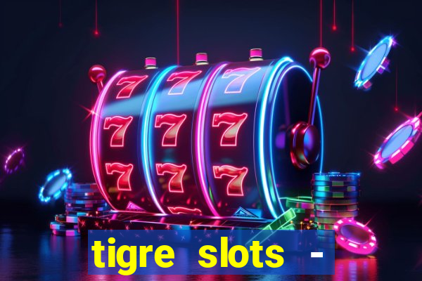 tigre slots - sortudo apk