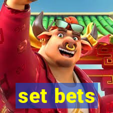 set bets