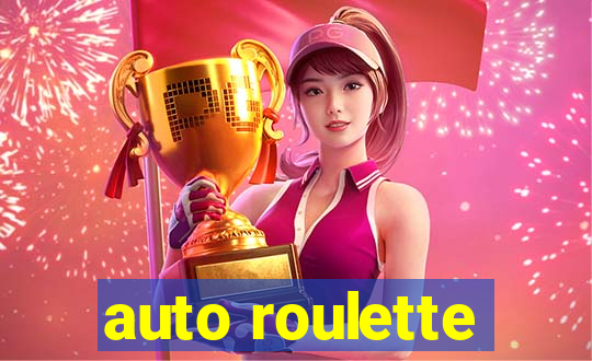 auto roulette