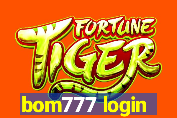 bom777 login