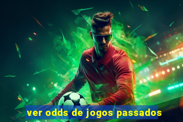 ver odds de jogos passados