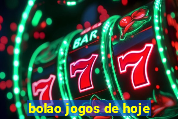 bolao jogos de hoje