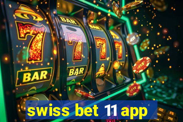 swiss bet 11 app