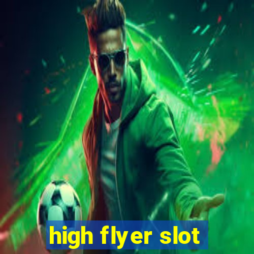 high flyer slot