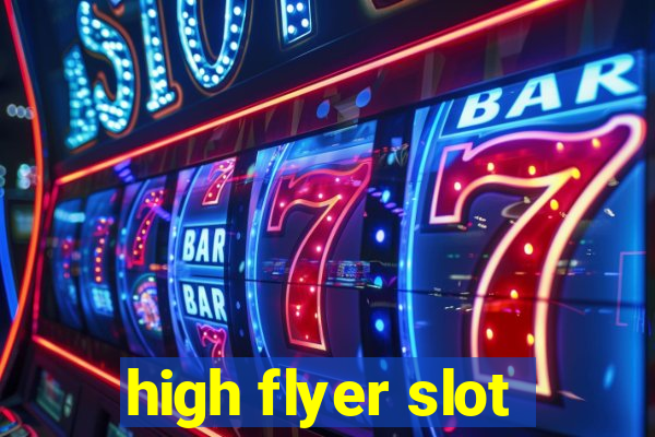 high flyer slot