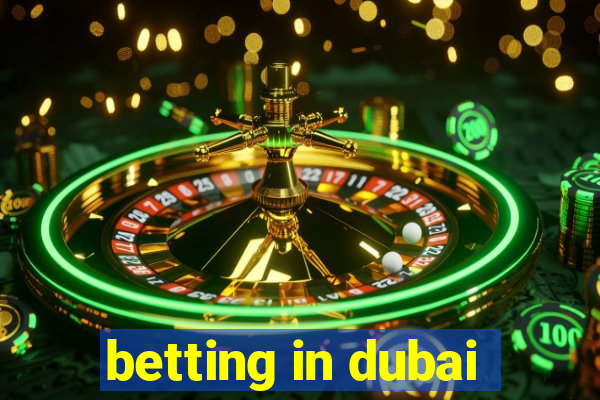 betting in dubai