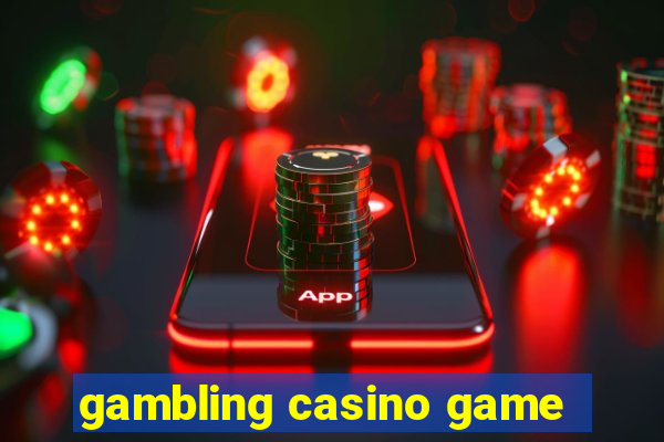 gambling casino game