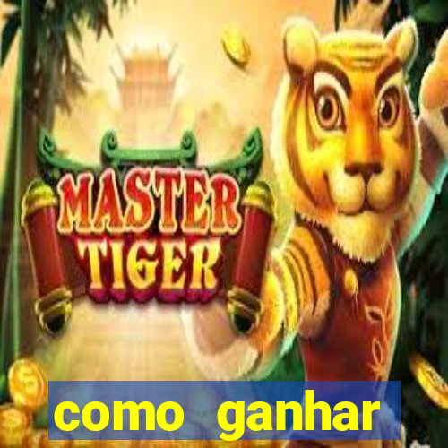 como ganhar dinheiro no jogo do tigre sem depositar