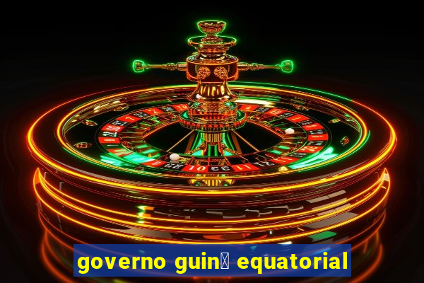 governo guin茅 equatorial