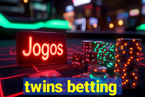 twins betting