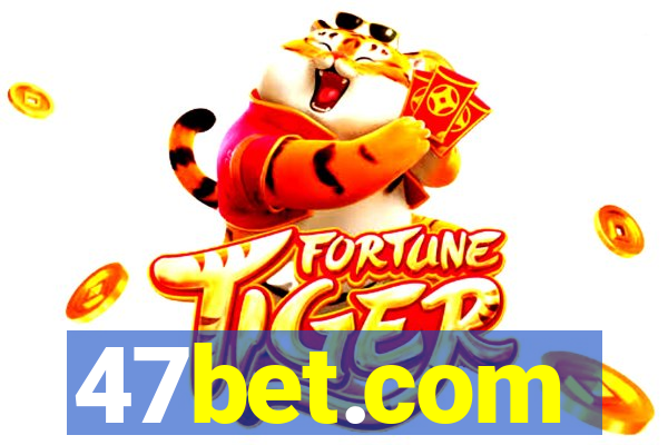 47bet.com