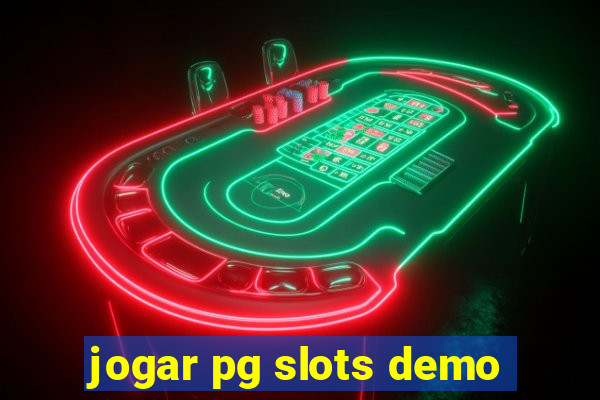 jogar pg slots demo