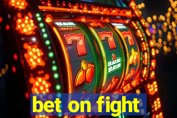 bet on fight