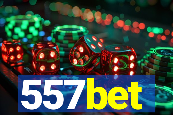 557bet