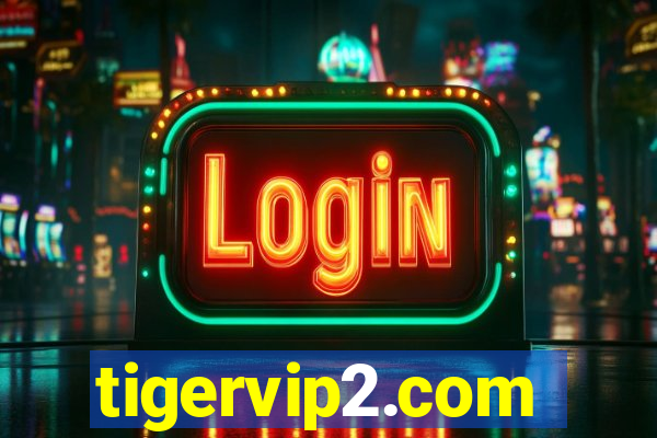 tigervip2.com