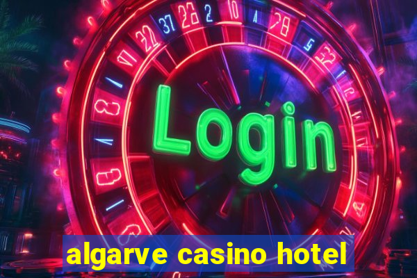 algarve casino hotel