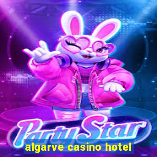 algarve casino hotel