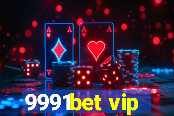 9991bet vip