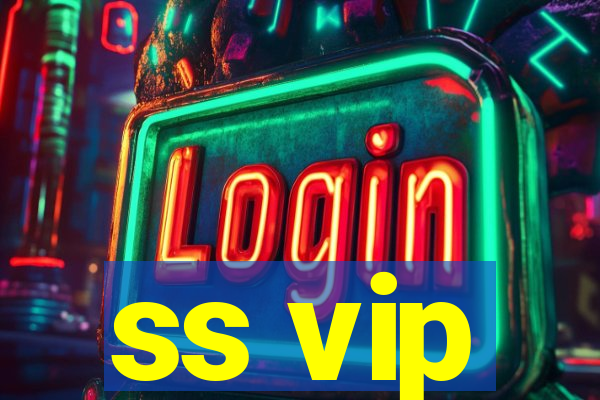 ss vip