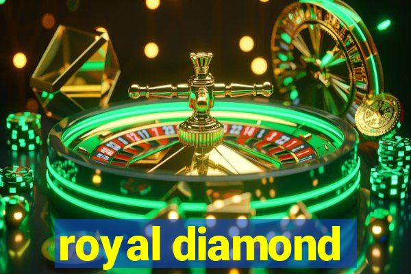 royal diamond