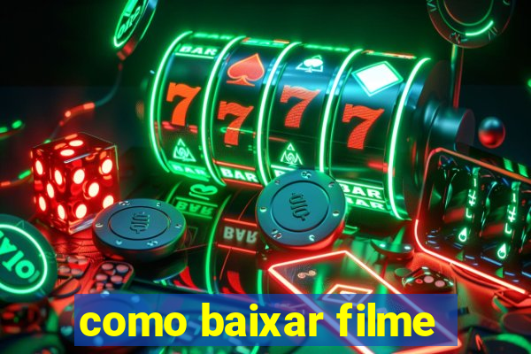 como baixar filme