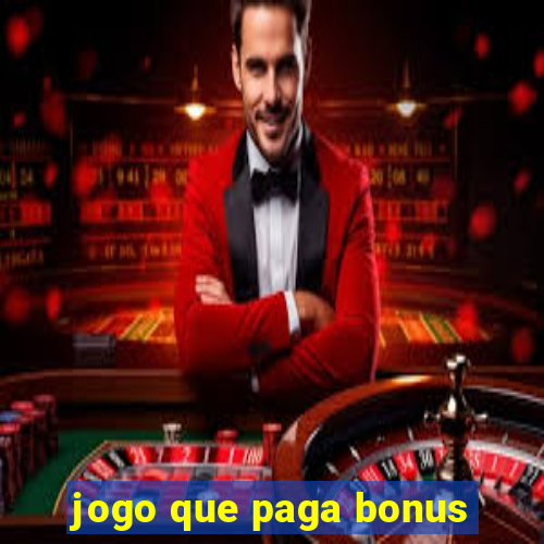 jogo que paga bonus