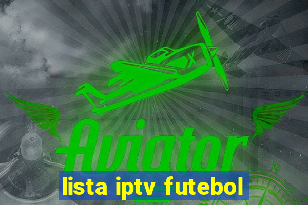 lista iptv futebol