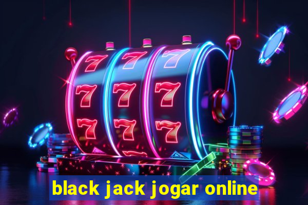 black jack jogar online