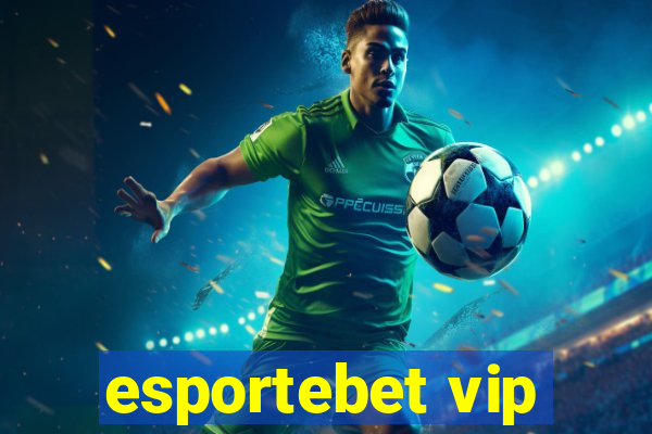 esportebet vip