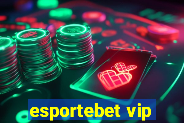 esportebet vip