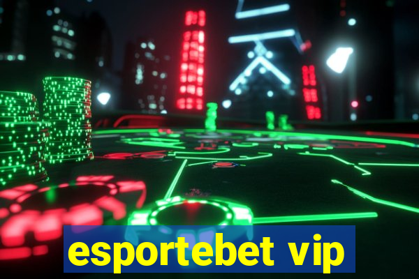 esportebet vip